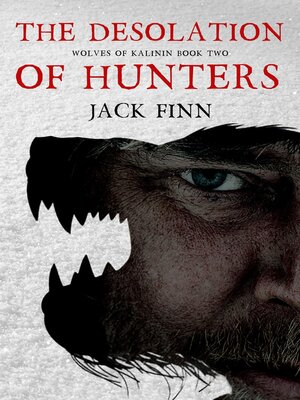 cover image of The Desolation of Hunters